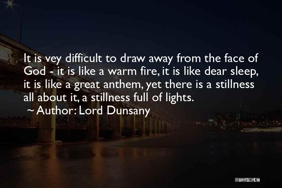 Difficult To Sleep Quotes By Lord Dunsany