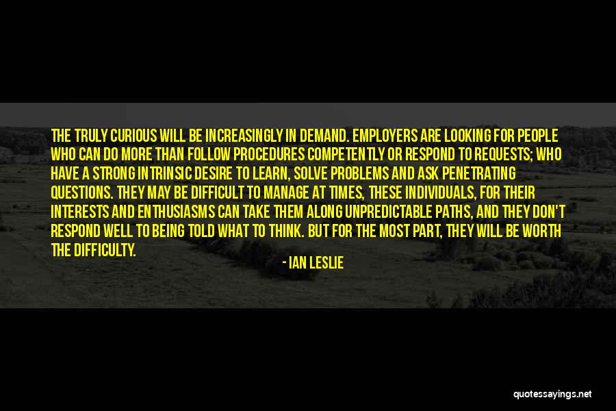 Difficult To Solve Quotes By Ian Leslie Difficult To Solve Quotes By Ian Leslie