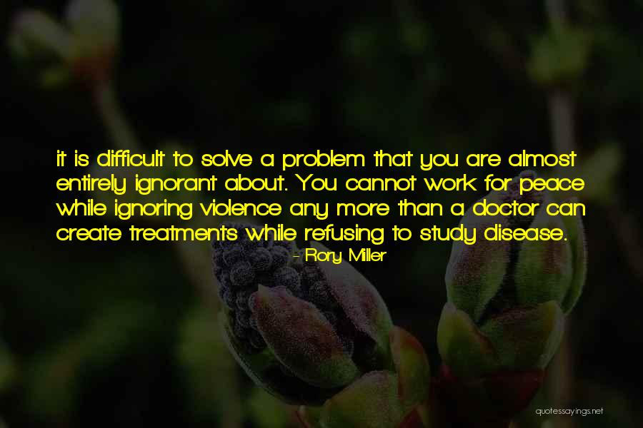 Difficult To Solve Quotes By Rory Miller Difficult To Solve Quotes By Rory Miller