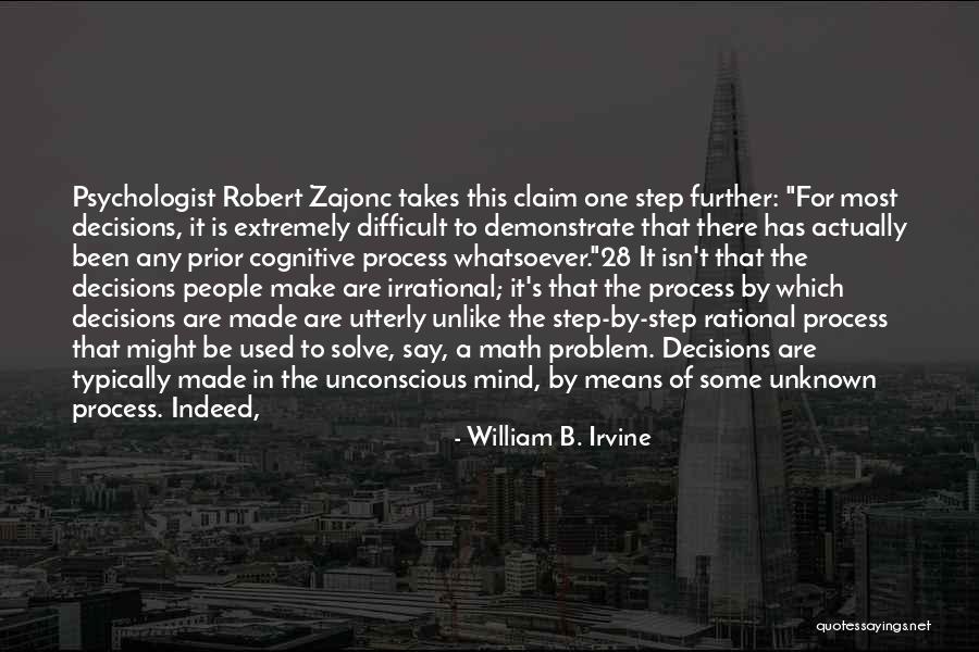 Difficult To Solve Quotes By William B. Irvine Difficult To Solve Quotes By William B. Irvine