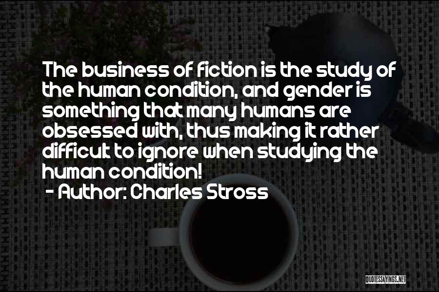 Difficult To Study Quotes By Charles Stross