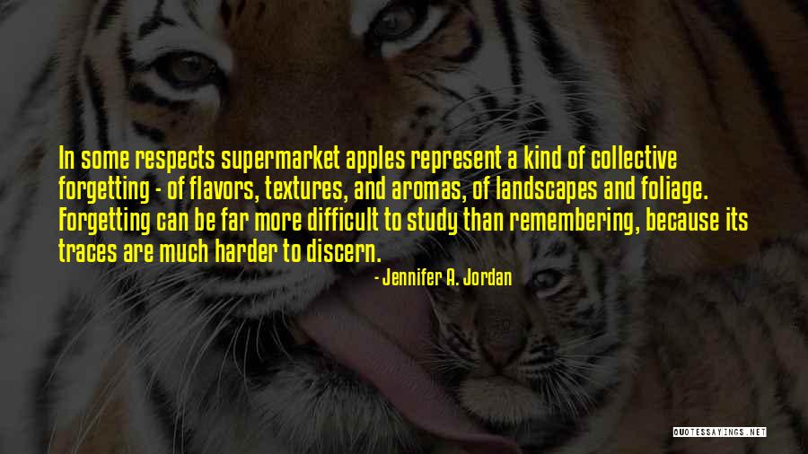 Difficult To Study Quotes By Jennifer A. Jordan