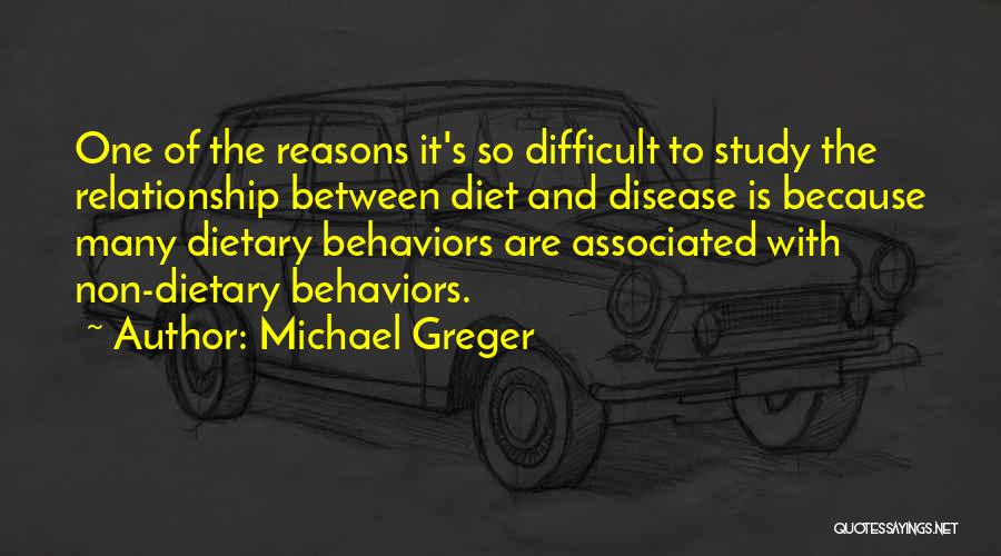 Difficult To Study Quotes By Michael Greger