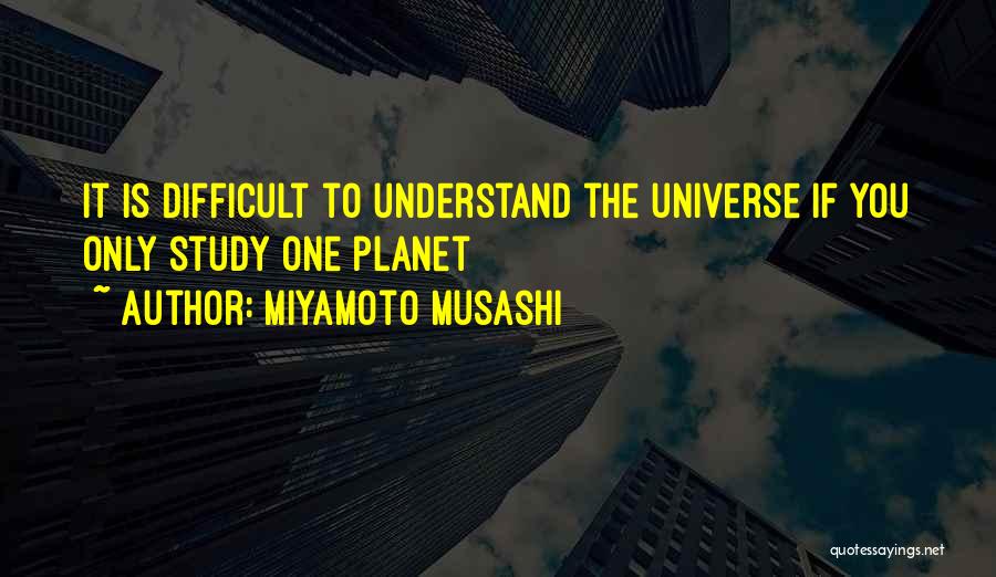 Difficult To Study Quotes By Miyamoto Musashi