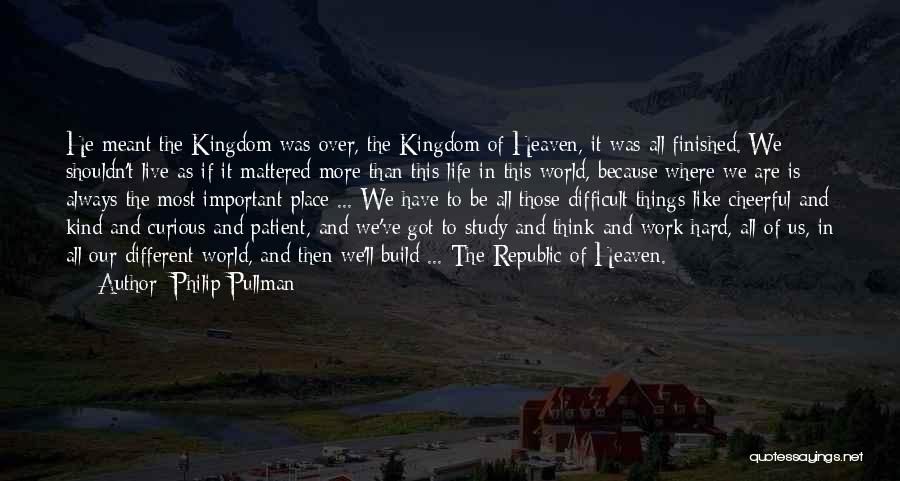 Difficult To Study Quotes By Philip Pullman