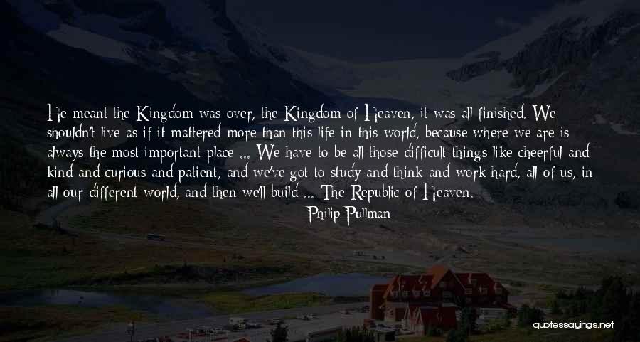 Difficult To Study Quotes By Philip Pullman