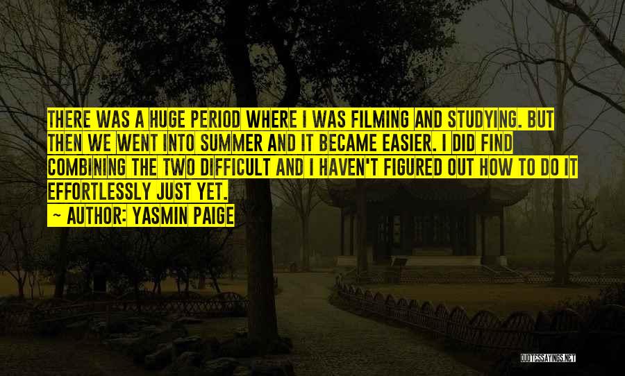 Difficult To Study Quotes By Yasmin Paige