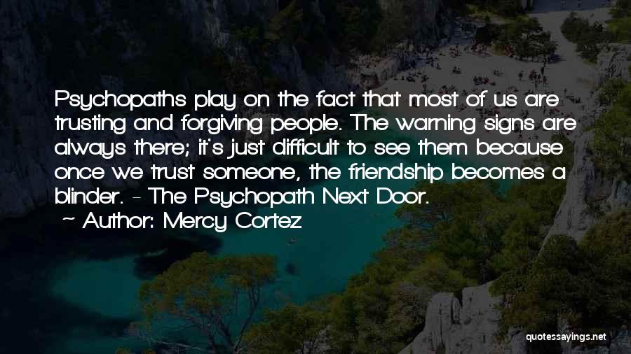 Difficult To Trust Quotes By Mercy Cortez