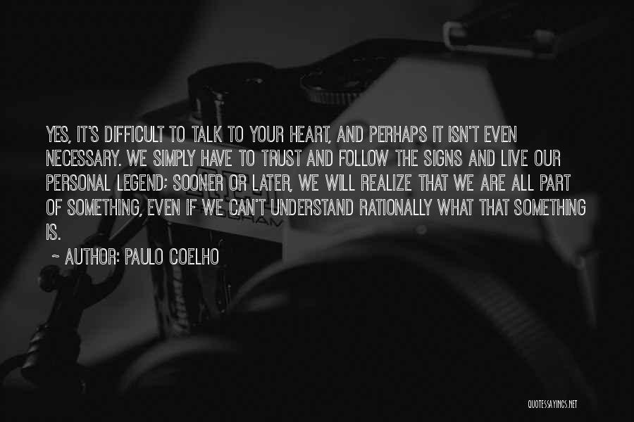 Difficult To Trust Quotes By Paulo Coelho