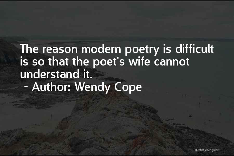 Difficult To Understand Someone Quotes By Wendy Cope