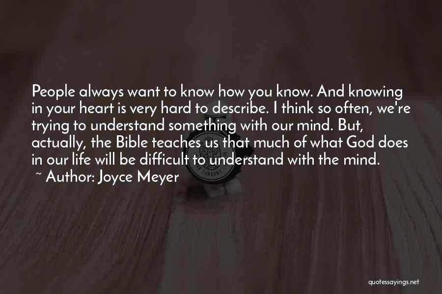 Difficult To Understand You Quotes By Joyce Meyer