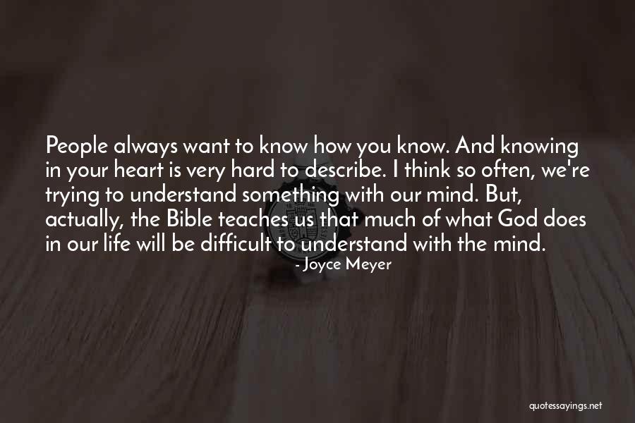 Difficult To Understand You Quotes By Joyce Meyer