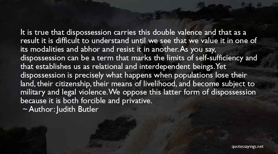 Difficult To Understand You Quotes By Judith Butler