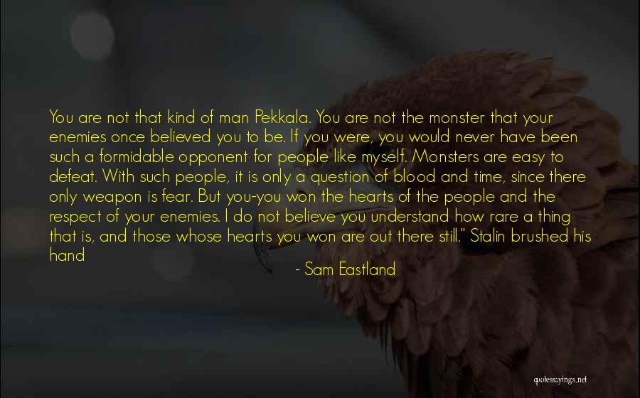 Difficult To Understand You Quotes By Sam Eastland