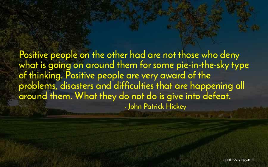 Difficulties And Success Quotes By John Patrick Hickey Difficulties And Success Quotes By John Patrick Hickey