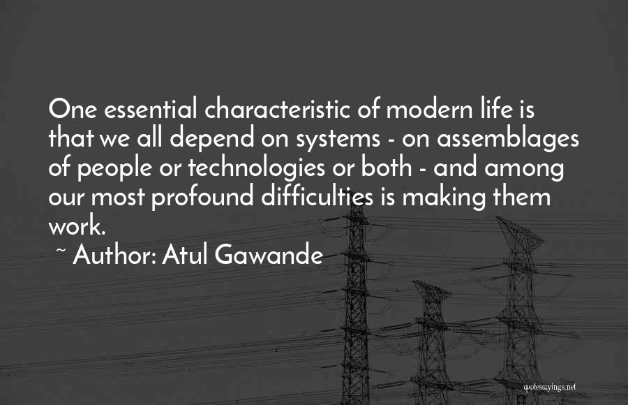 Difficulties At Work Quotes By Atul Gawande