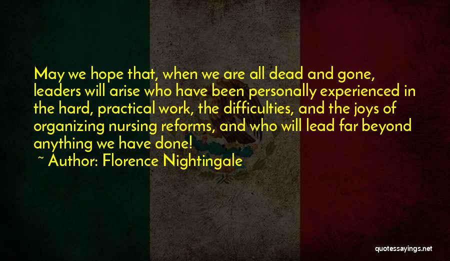 Difficulties At Work Quotes By Florence Nightingale