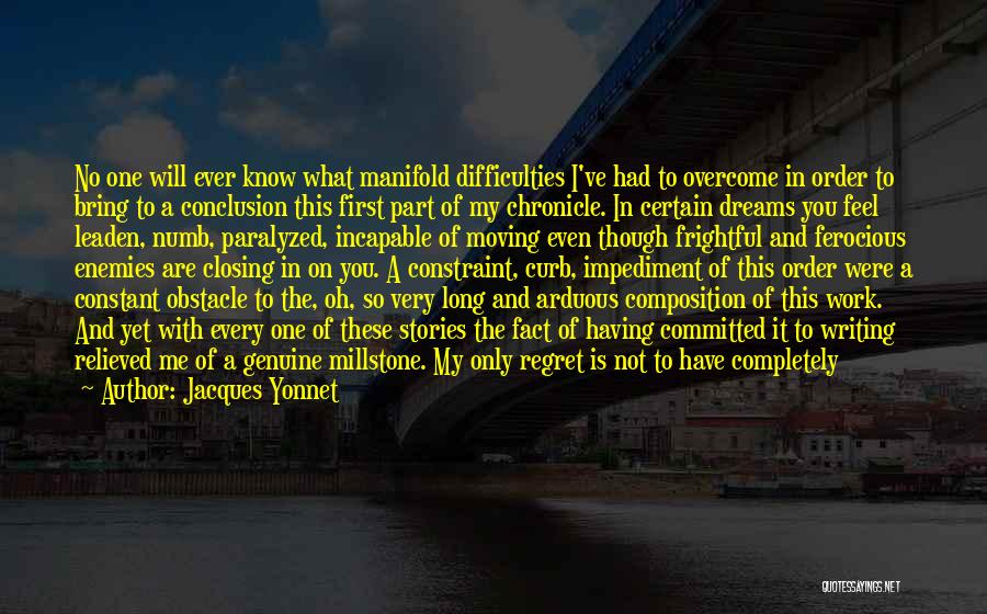 Difficulties At Work Quotes By Jacques Yonnet