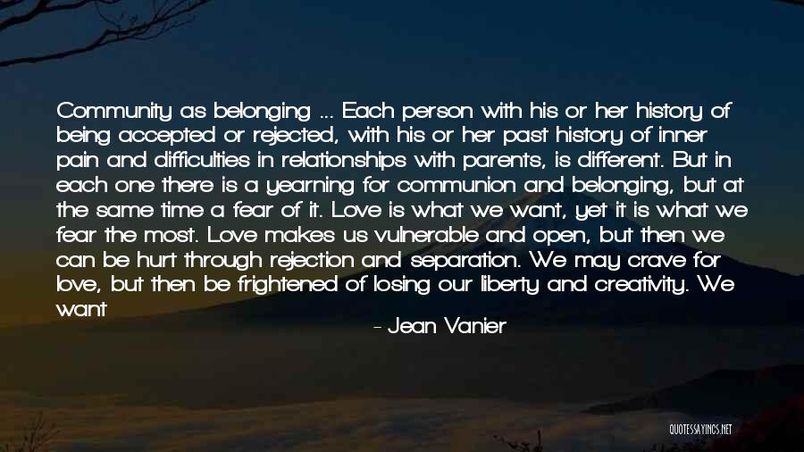Difficulties Being Parents Quotes By Jean Vanier Difficulties Being Parents Quotes By Jean Vanier