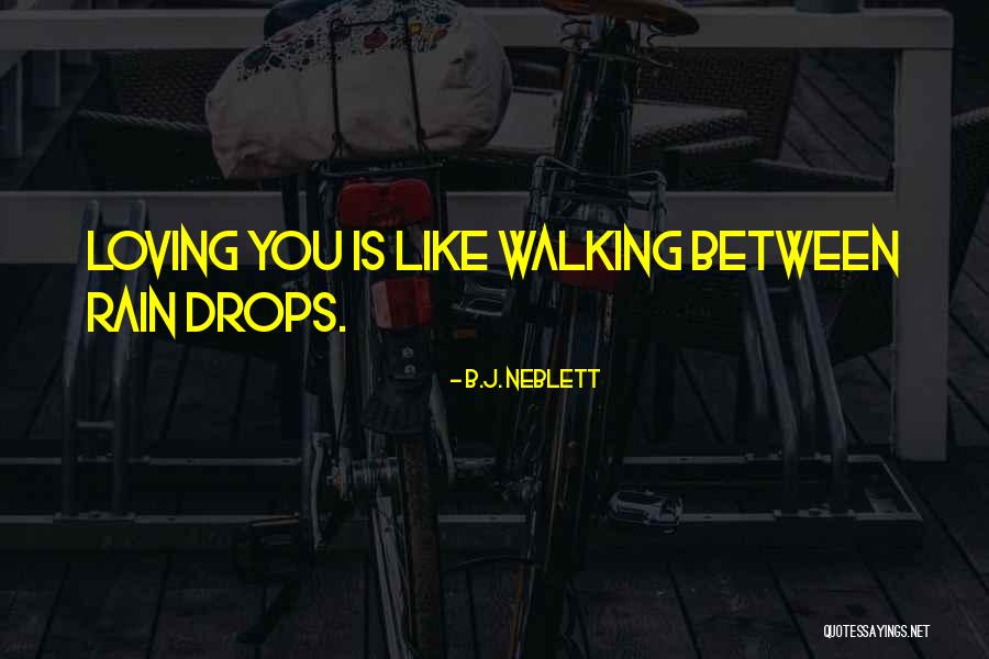 Difficulties In A Relationship Quotes By B.J. Neblett Difficulties In A Relationship Quotes By B.J. Neblett