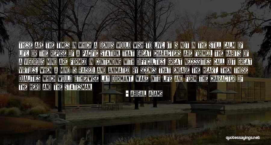 Difficulties In Life Quotes By Abigail Adams Difficulties In Life Quotes By Abigail Adams