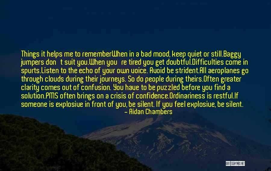 Difficulties In Life Quotes By Aidan Chambers Difficulties In Life Quotes By Aidan Chambers