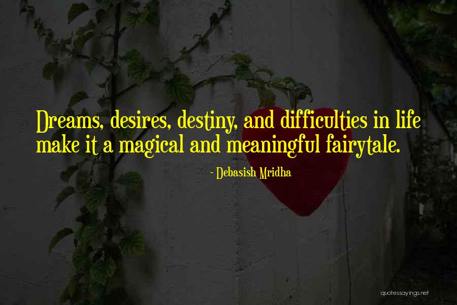 Difficulties In Life Quotes By Debasish Mridha