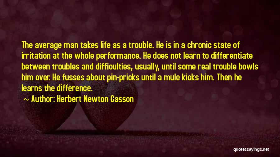 Difficulties In Life Quotes By Herbert Newton Casson