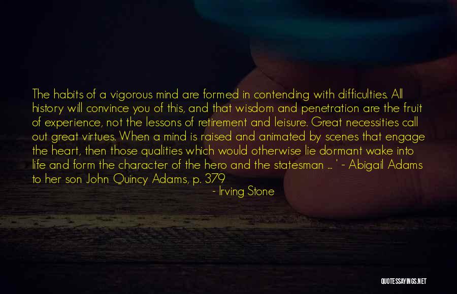 Difficulties In Life Quotes By Irving Stone Difficulties In Life Quotes By Irving Stone