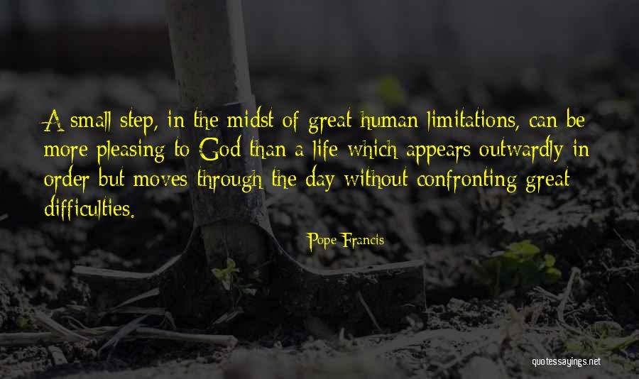 Difficulties In Life Quotes By Pope Francis Difficulties In Life Quotes By Pope Francis