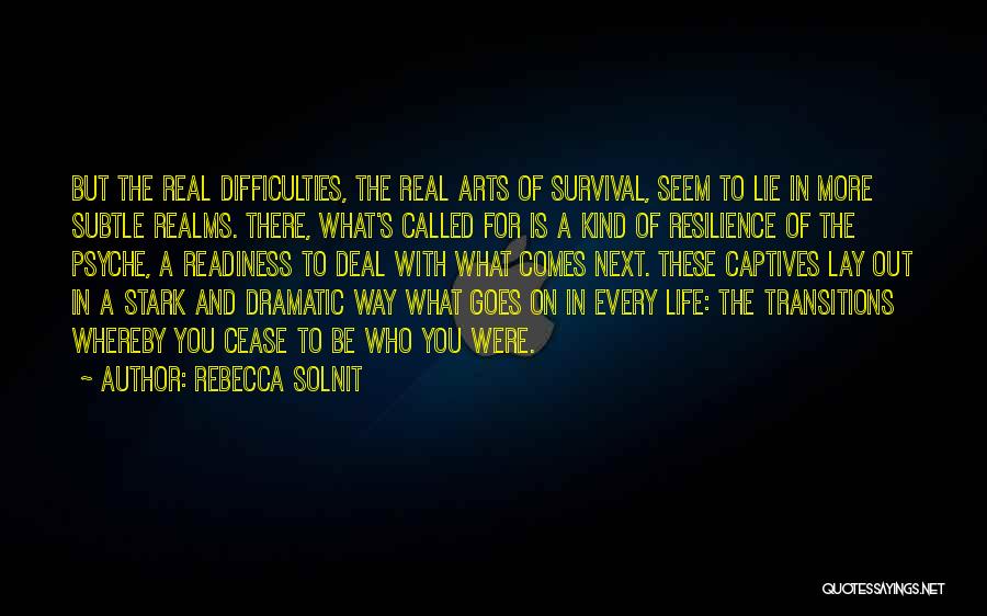 Difficulties In Life Quotes By Rebecca Solnit