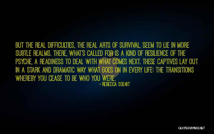 Difficulties In Life Quotes By Rebecca Solnit