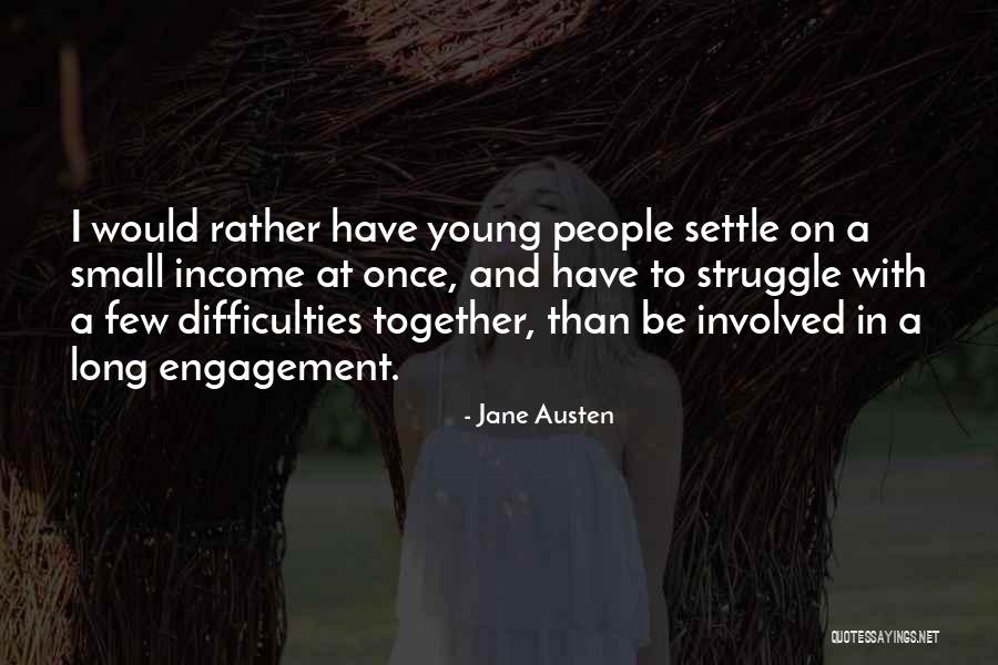 Difficulties In Marriage Quotes By Jane Austen