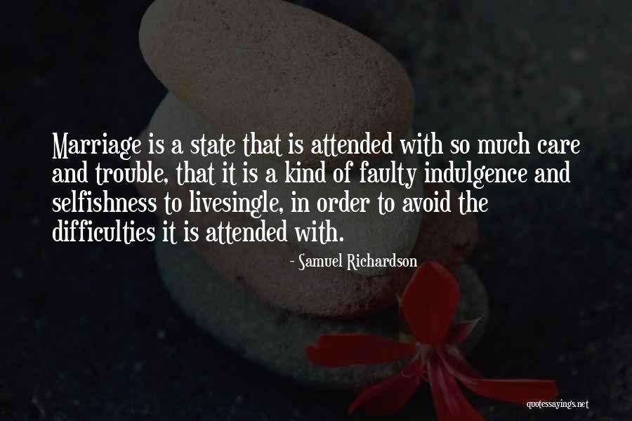 Difficulties In Marriage Quotes By Samuel Richardson