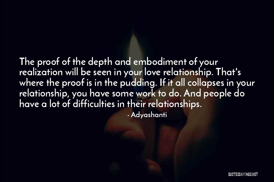 Difficulties Of Love Quotes By Adyashanti Difficulties Of Love Quotes By Adyashanti