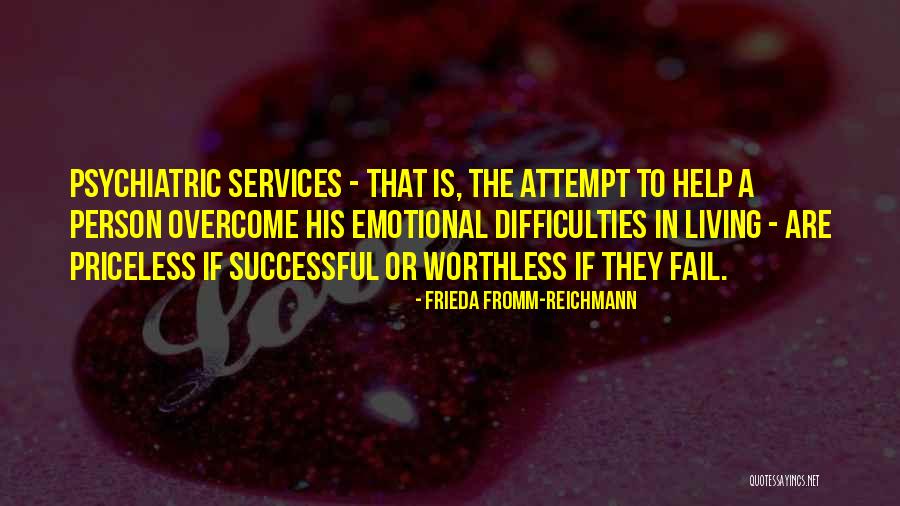 Difficulties Overcome Quotes By Frieda Fromm-Reichmann Difficulties Overcome Quotes By Frieda Fromm-Reichmann