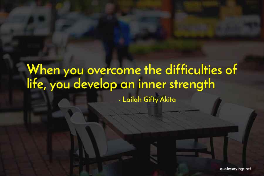Difficulties Overcome Quotes By Lailah Gifty Akita Difficulties Overcome Quotes By Lailah Gifty Akita