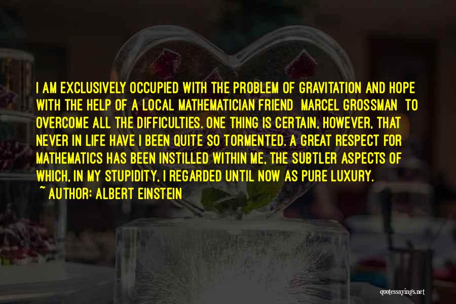 Difficulties Quotes By Albert Einstein