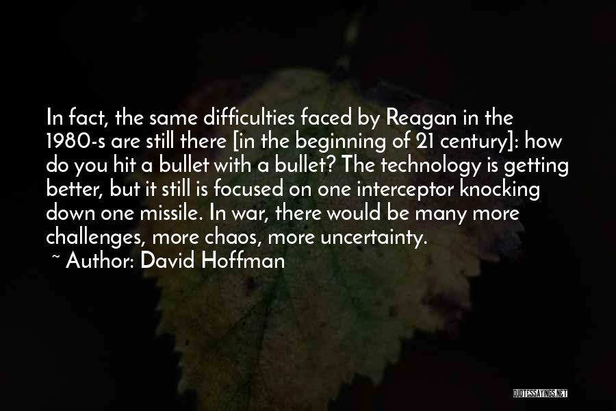 Difficulties Quotes By David Hoffman