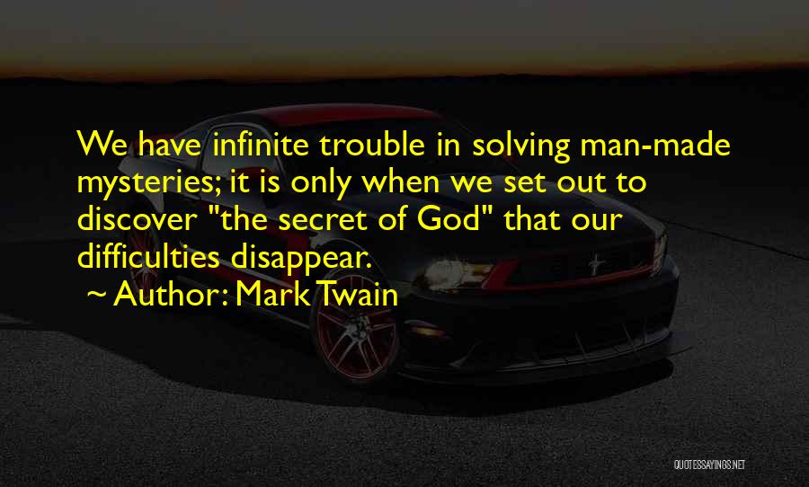 Difficulties Quotes By Mark Twain