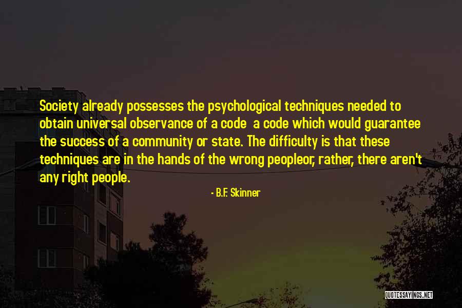 Difficulty And Success Quotes By B.F. Skinner Difficulty And Success Quotes By B.F. Skinner