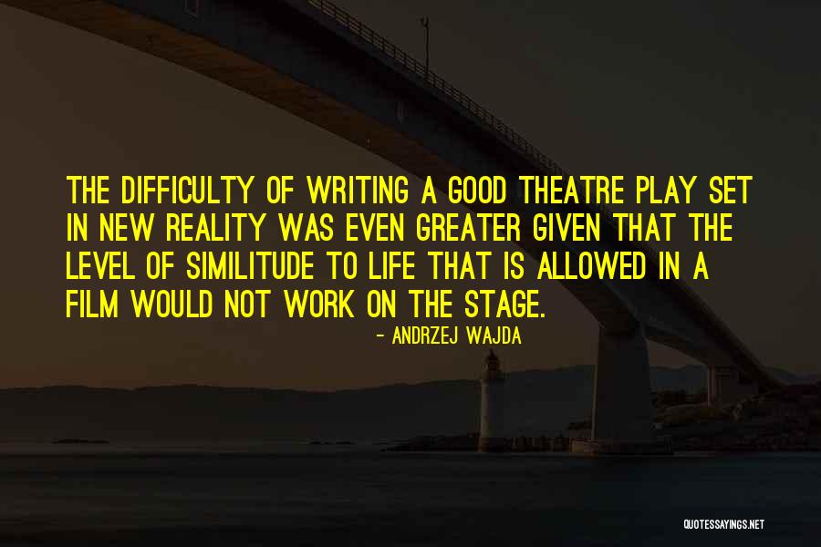 Difficulty At Work Quotes By Andrzej Wajda