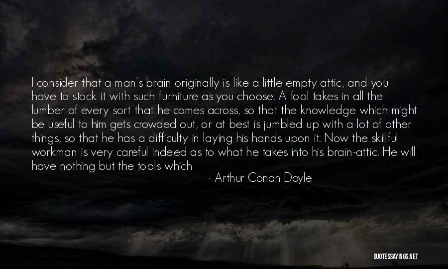 Difficulty At Work Quotes By Arthur Conan Doyle