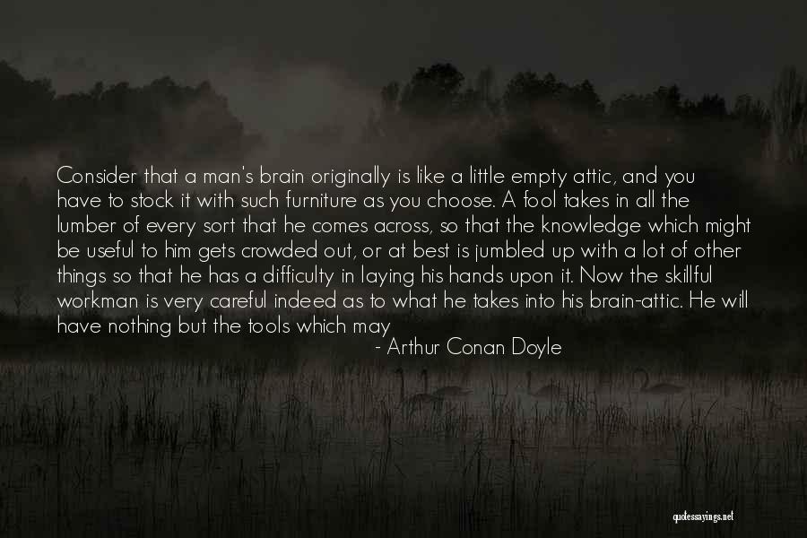 Difficulty At Work Quotes By Arthur Conan Doyle