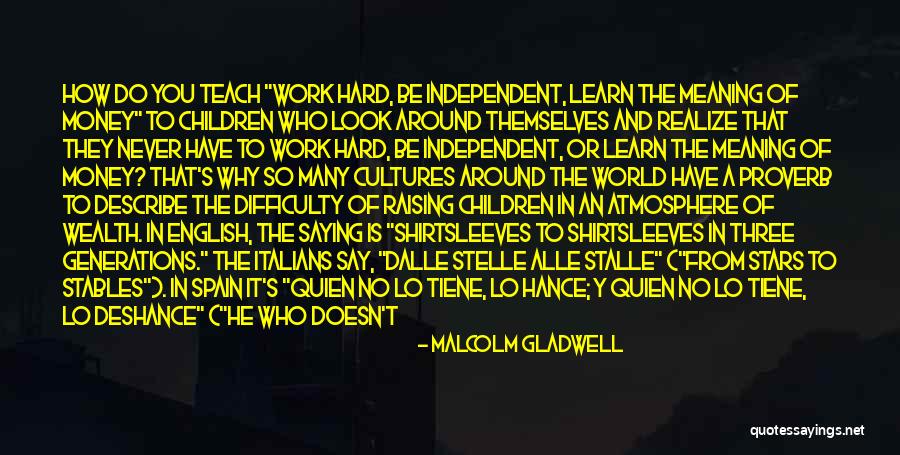 Difficulty At Work Quotes By Malcolm Gladwell