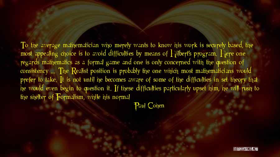 Difficulty At Work Quotes By Paul Cohen