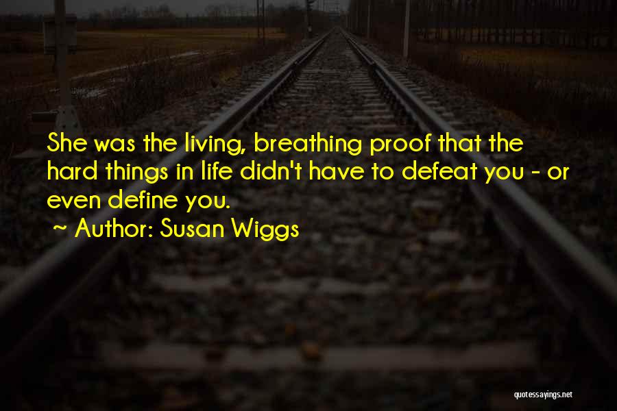 Difficulty Breathing Quotes By Susan Wiggs