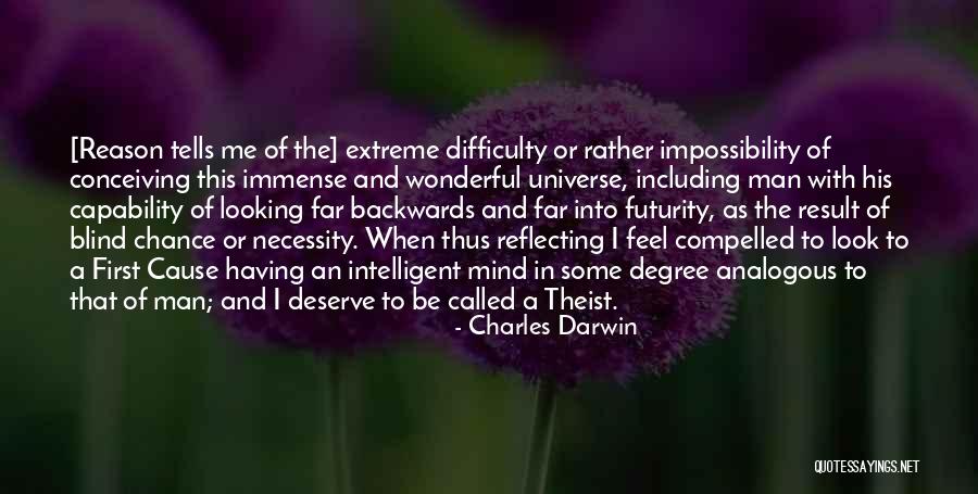 Difficulty Conceiving Quotes By Charles Darwin Difficulty Conceiving Quotes By Charles Darwin