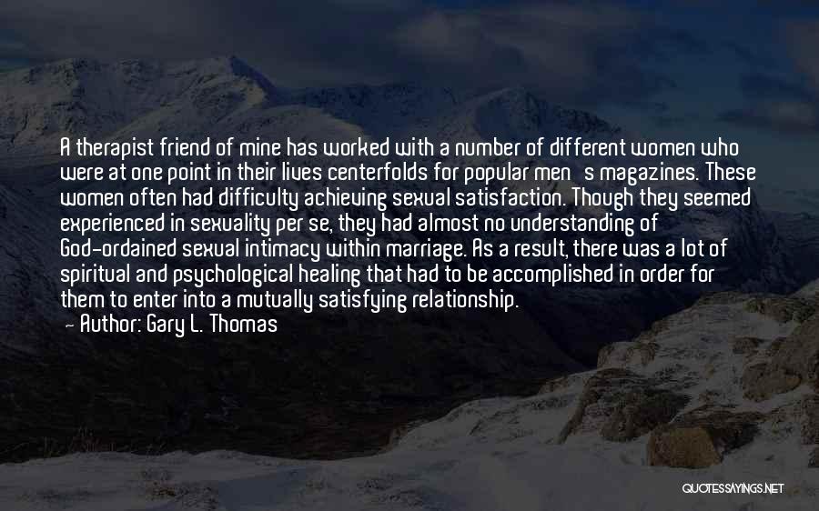 Difficulty In Marriage Quotes By Gary L. Thomas