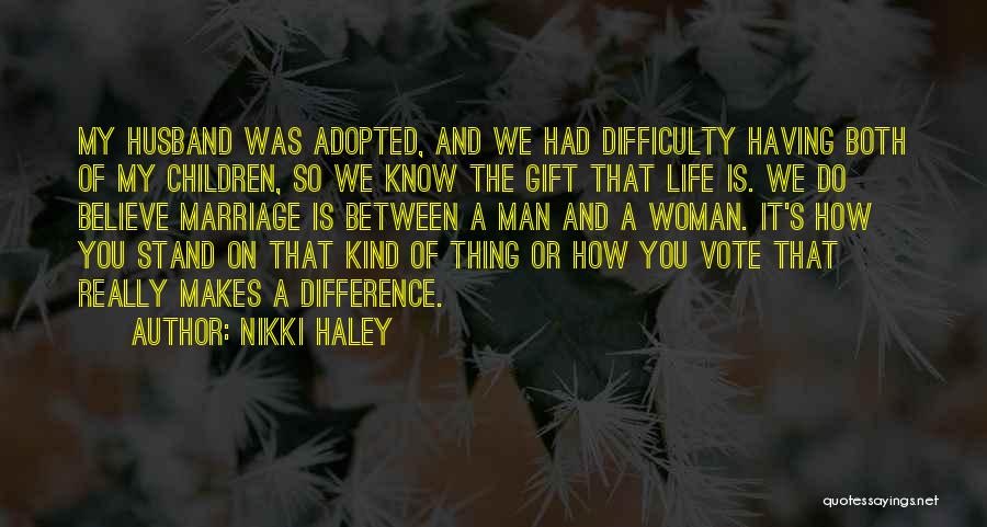 Difficulty In Marriage Quotes By Nikki Haley